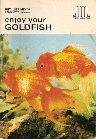 Cover for Enjoy Your Goldfish