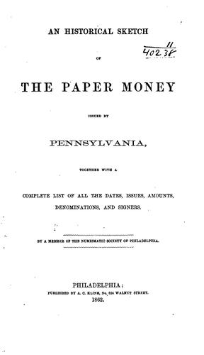 Cover for An historical sketch of the paper money issued by Pennsylvania