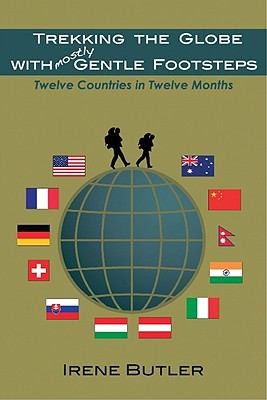 Cover for Trekking the Globe with Mostly Gentle Footsteps