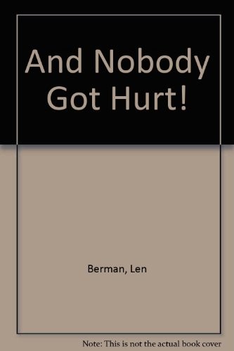 Cover for And nobody got hurt!