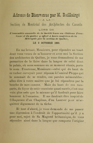 Cover for Adresse de bienvenue par M. Baillairge a la section de Montreal des architectes du Canada lors de l'assemblee annuelle de la Societe tenue au Chateau Frontenac et du gouter y offert a leurs confreres de la Metropole par la section de Quebec, le 2 octobre 1895