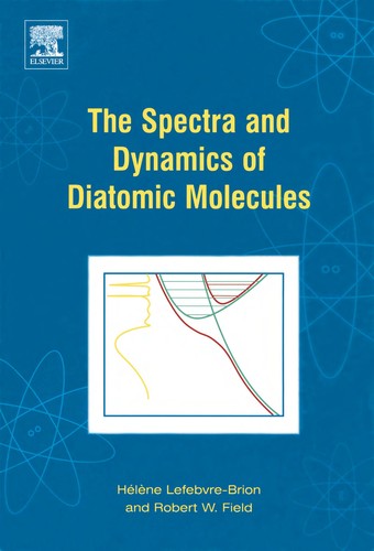 Cover for The spectra and dynamics of diatomic molecules