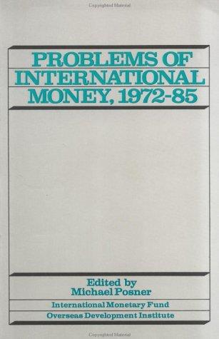 Cover for Problems of international money, 1972-85