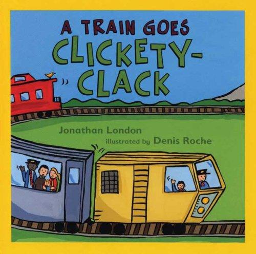 Cover for A Train Goes Clickety-Clack
