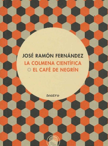 Cover for La colmena científica o El café de Negrín