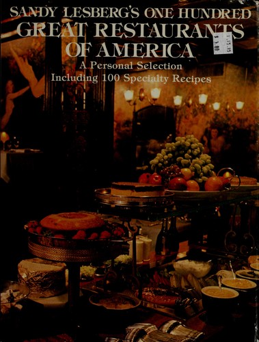 Cover for Sandy Lesberg's One hundred great restaurants of America.