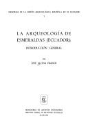 Cover for La arqueología de Esmeraldas (Ecuador), introducción general