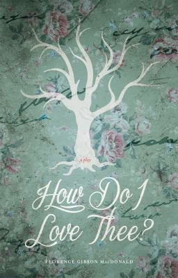 Cover for How Do I Love Thee?