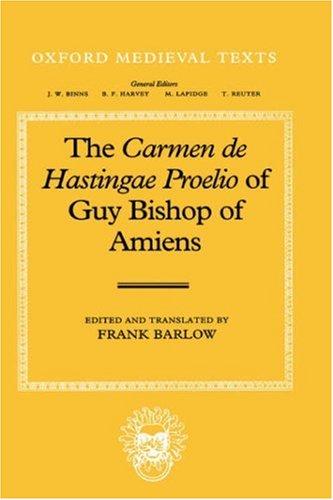 Cover for The Carmen de Hastingae Proelio of Guy Bishop of Amiens (Oxford Medieval Texts)