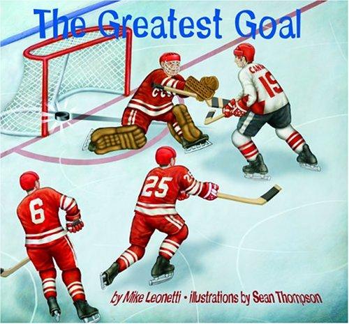 Cover for The Greatest Goal (Hockey Heroes Series)