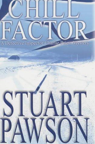 Cover for Chill Factor (DI Charlie Priest Mystery)