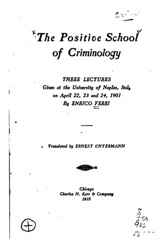 Cover for The Positive School of Criminology: Three Lectures Given at the University ...