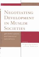 Cover for Negotiating development in Muslim societies