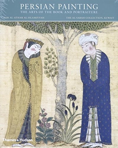 Cover for Persian Painting: The Arts of the Book and Portraiture