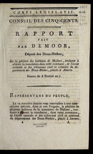 Cover for Rapport fait par Demoor, de pute  des Deux-Ne  thes, sur la pe tition des habitans de Malines, tendante a   obtenir la translation dans cette commune, de l'e cole centrale et des tribunaux civil et criminel du de partement des Deux-Ne  thes, place s a   Anvers