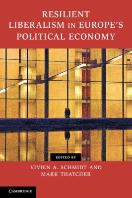 Cover for Resilient Liberalism In Europes Political Economy
