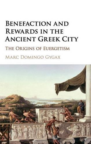 Cover for Benefaction and Rewards in the Ancient Greek City