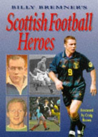 Cover for Billy Bremner's Scottish Football Heroes