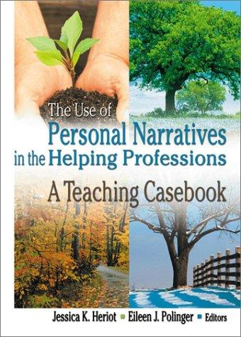Cover for The Use of Personal Narratives in the Helping Professions