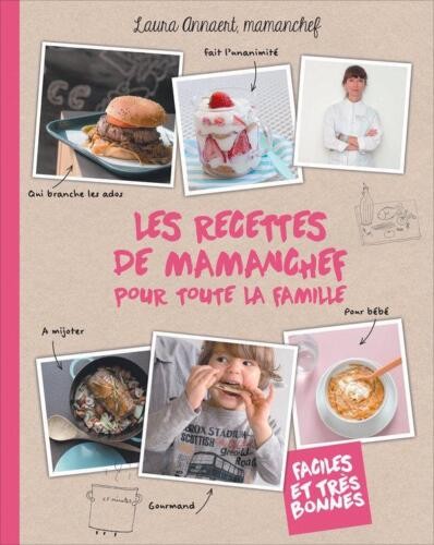 Cover for Les recettes de Mamanchef pour toute la famille : faciles et très bonnes