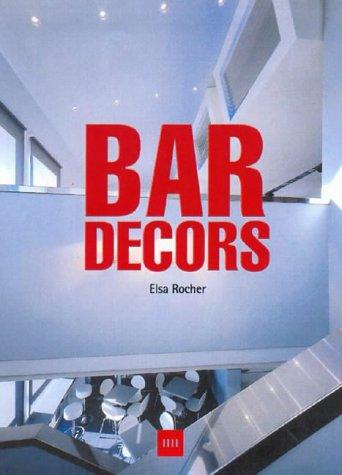Cover for Decors De Bars/Bar Decors/Bar Dekor (Inside Glance)