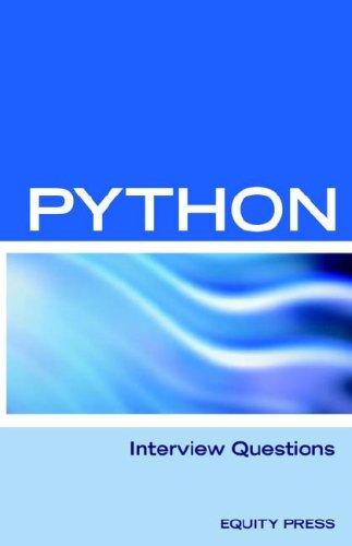 Cover for Python Interview Questions, Answers, and Explanations