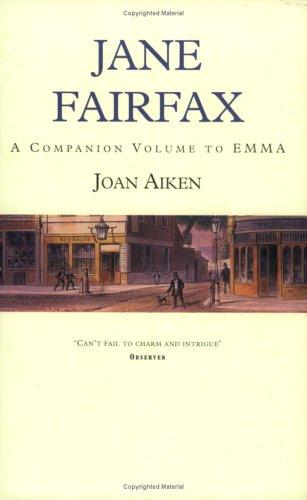Cover for Jane Fairfax (Jane Austen Entertainments)