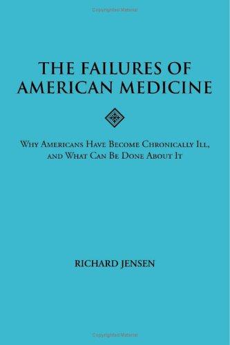 Cover for The Failures of American Medicine