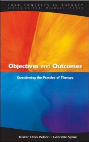 Cover for Objectives and Outcomes (Core Concepts in Therapy)