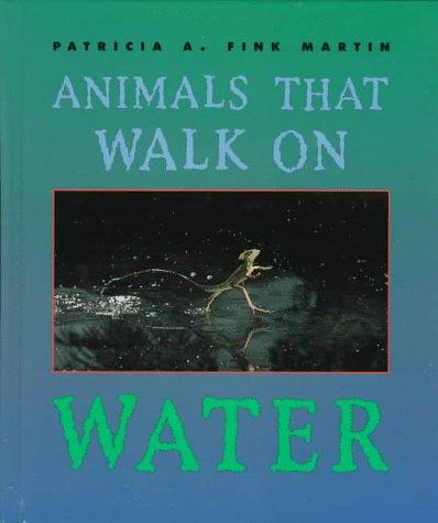 Cover for Animals that walk on water