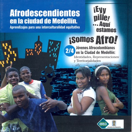 Cover for Afrodescendientes en la ciudad de Medellín, aprendizaje para una interculturalidad equitativa