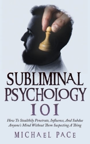 Cover for Subliminal Psychology 101