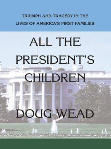 Cover for All the presidents' children