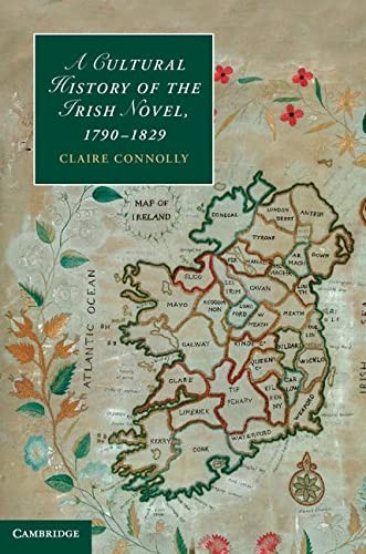 Cover for A cultural history of the Irish novel, 1790-1829