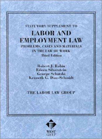 Cover for Statutory Supplement to Labor and Employment Law, Problems, Cases and Materials in the Law of Work (American Casebook Series and Other Coursebooks)