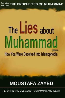 Cover for The Lies About Muhammad An Answer To The Robert Spencer Book The Truth About Muhammad