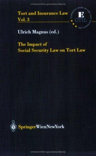 Cover for The Impact of Social Security Law on Tort Law (Tort and Insurance Law)