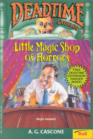 Cover for Little Magic Shop of Horrors (Deadtime Stories , No 6)