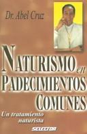 Cover for Naturismo En Padecimientos Comunes/Natural Health for Common Diseases
