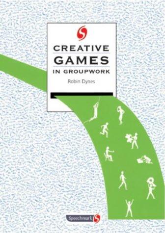 Cover for Creative Games in Groupwork (Creative Groupwork)