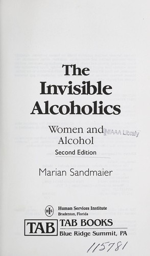 Cover for The invisible alcoholics