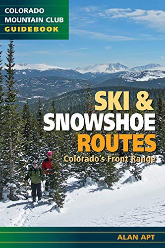 Cover for Ski & Snowshoe Routes, Colorado's Front Range