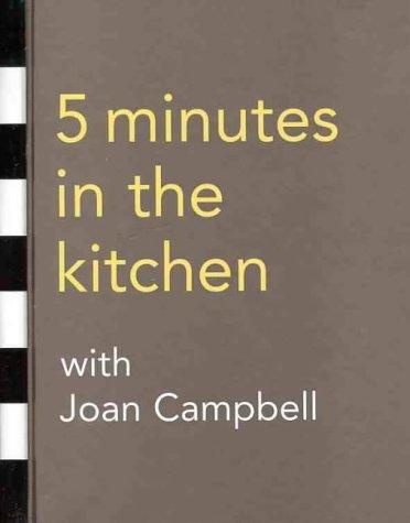 Cover for 5 Minutes in the Kitchen with Joan Campbell