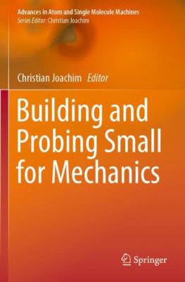Cover for Building and Probing Small for Mechanics