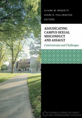 Cover for Adjudicating Campus Sexual Misconduct (First Edition)