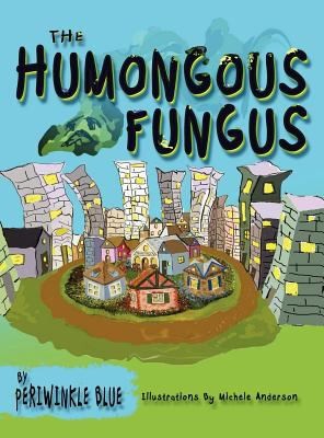 Cover for The Humongous Fungus