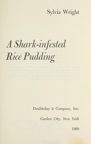 Cover for A shark-infested rice pudding.