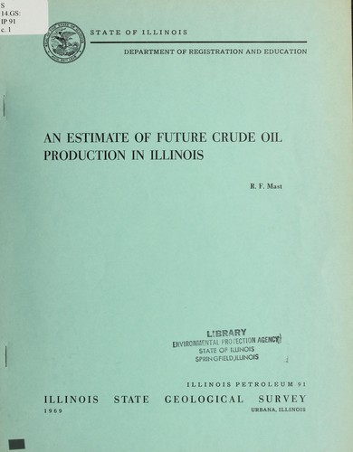 Cover for An estimate of future crude oil production in Illinois
