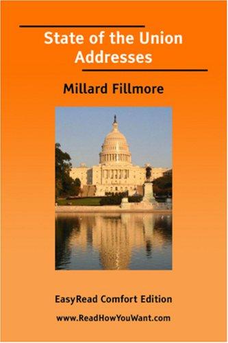 Cover for State of the Union Addresses (Millard Fillmore) [EasyRead Comfort Edition]