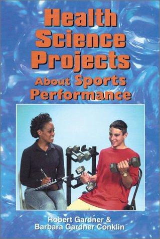 Cover for Health Science Projects About Sports Performance (Science Projects)
